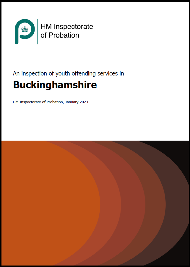 An Inspection Of Youth Offending Services In Buckinghamshire   Buckinghamshire YOT Report Cover 